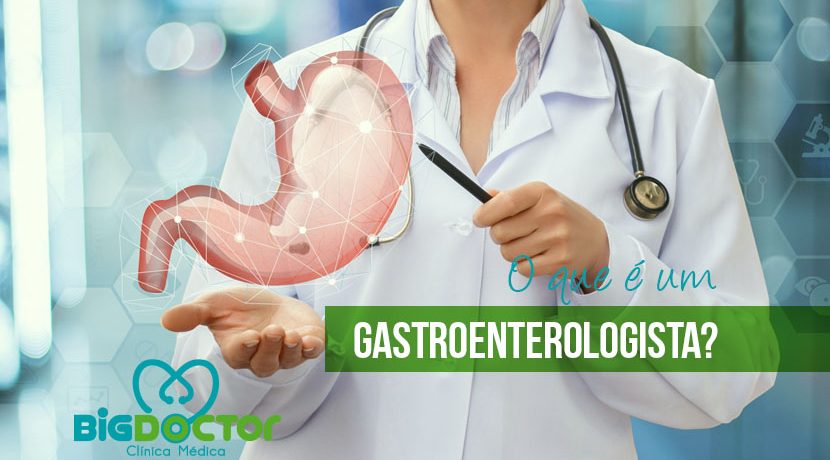 O que é um gastroenterologia?