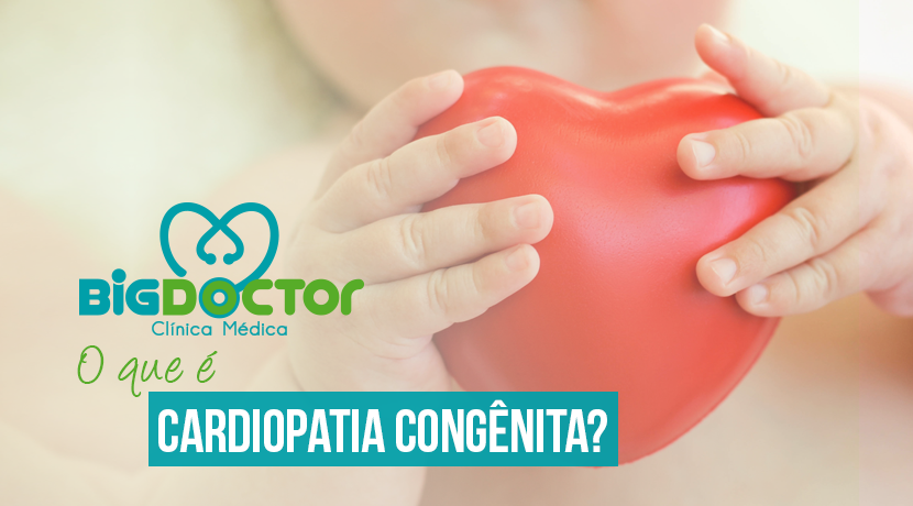 O que é cardiopatia congênita?