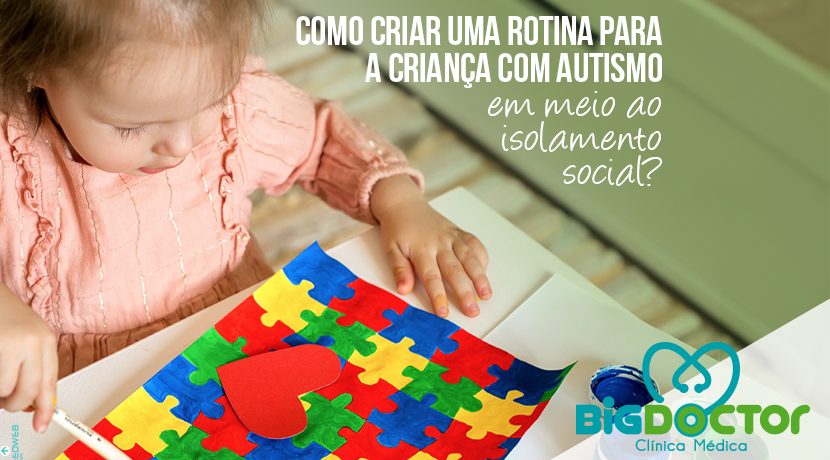 Como criar uma rotina para a criança com autismo em meio ao isolamento social?
