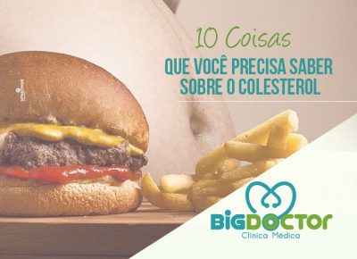10 coisas que você precisa saber sobre o colesterol