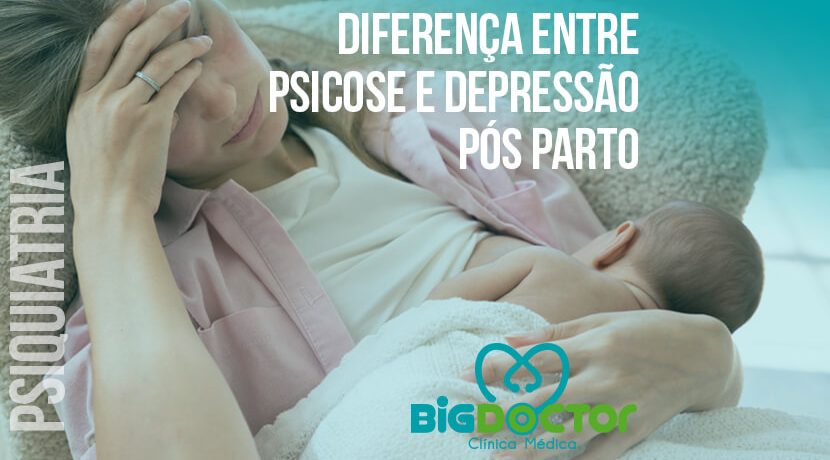Diferença entre Psicose e Depressão pós parto