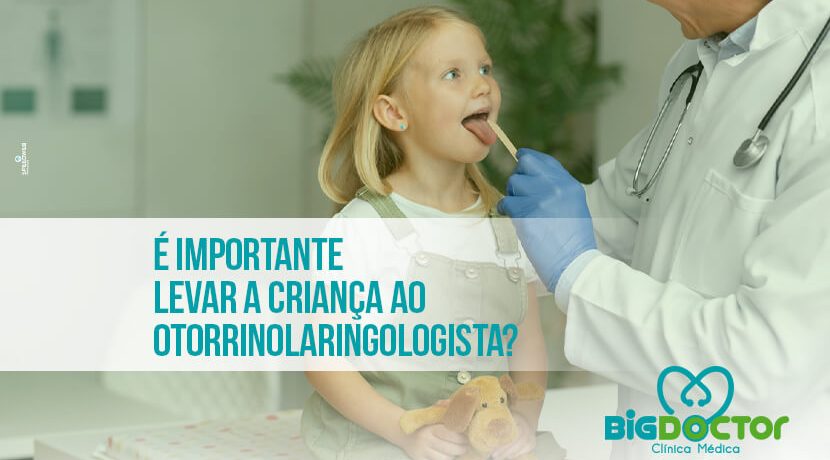 É importante levar a criança ao Otorrinolaringologista?