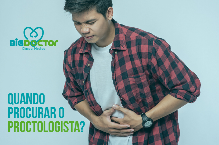 Quando Procurar O Proctologista Clínica Big Doctor