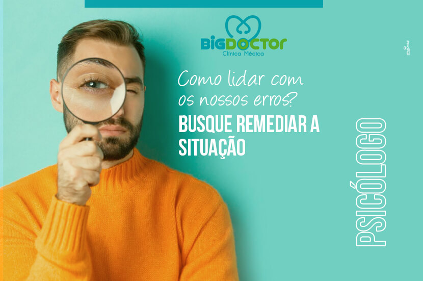 Como lidar com os nossos erros? Busque remediar a situação