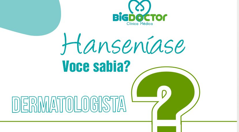 Hanseníase, você sabia?