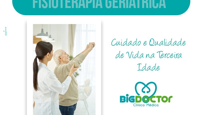 Fisioterapia Geriátrica: Cuidado e qualidade de vida na Terceira Idade