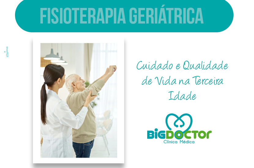 Fisioterapia Geriátrica: Cuidado e qualidade de vida na Terceira Idade