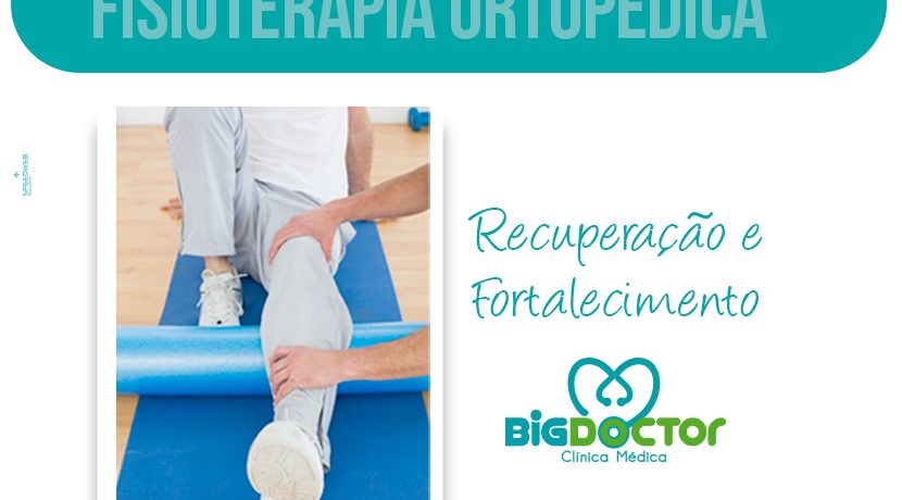 Fisoterapia Ortopédica: Recuperação e fortalecimento