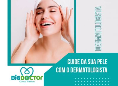 Cuide da sua pele com o dermatologista