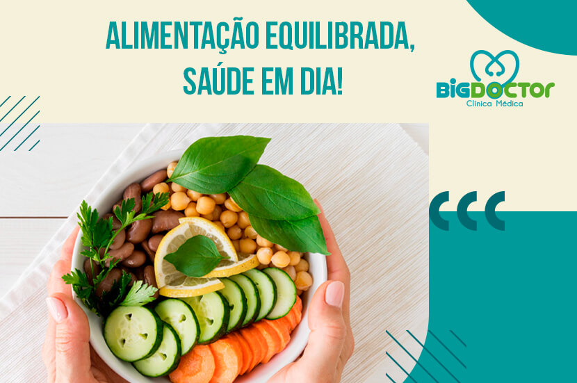 Alimentação equilibrada, Saúde em dia!