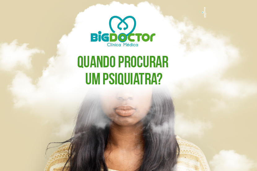 Quando procurar um Psiquiatra?