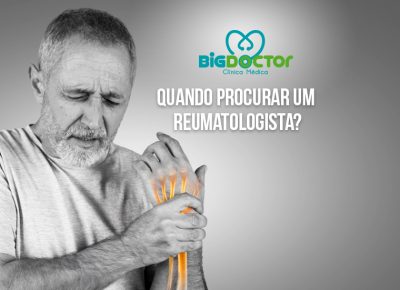 Quando procurar um Reumatologista
