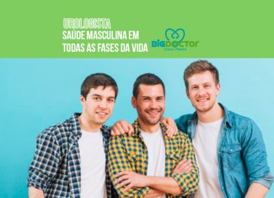 Urologista: Saúde masculina em todas as fases da vida