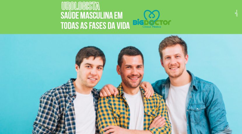 Urologista: Saúde masculina em todas as fases da vida