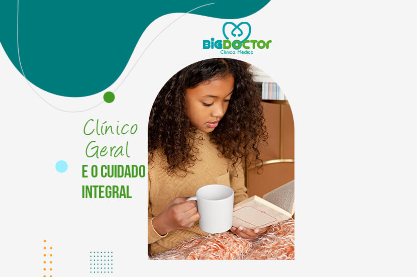Clínico Geral e o cuidado integral