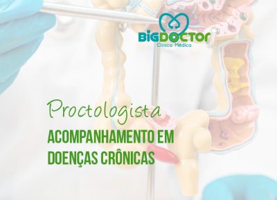 Proctologista acompanhamento em doenças crônicas