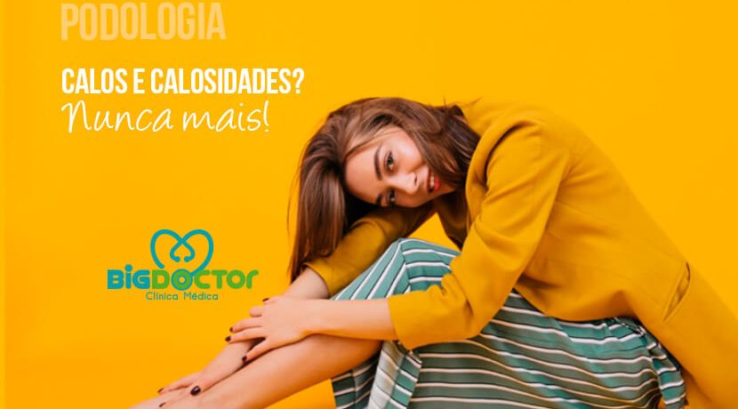 Calos e Calosidades? Nunca Mais!