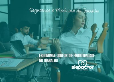 Ergonomia: Conforto e produtividade no trabalho
