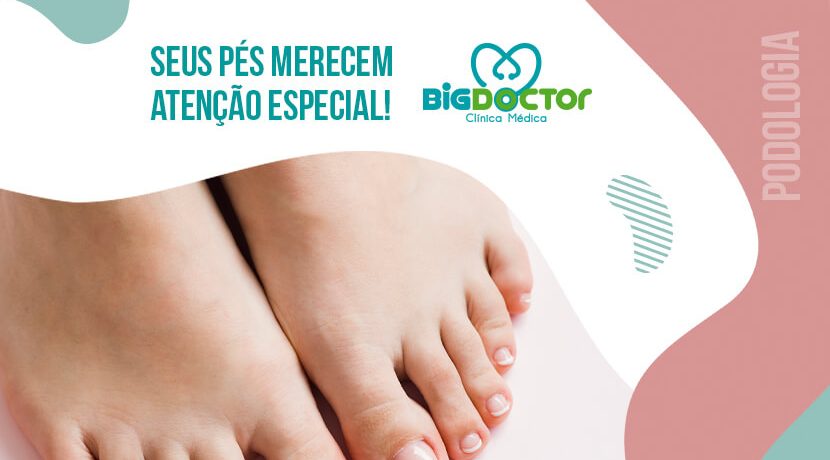 Seus pés merecem atenção especial!