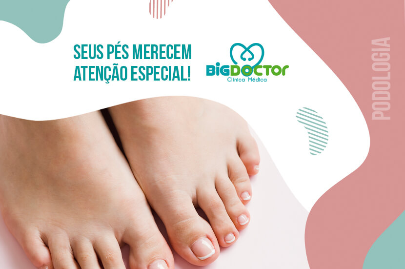 Seus pés merecem atenção especial!