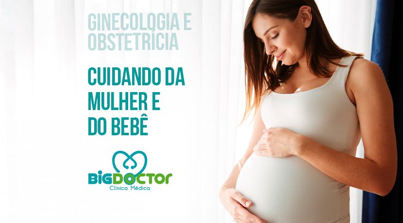 Ginecologia e Obstetrícia: Cuidando da mulher e do bebê